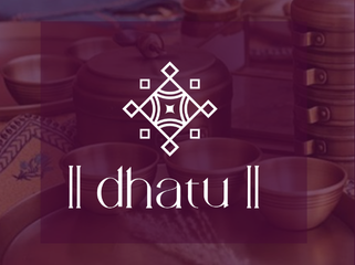 Dhatu — Brand Identity & Packaging Design
